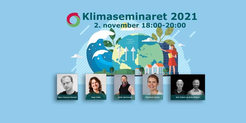 Plakat med teksten: Klimaseminaret 2021  2. nov. 18:00 - 20:00. På plakaten er det også et tegnet bilde av en jordklode med en bølge, et tre og en kvinne med en bok. Nederst på plakaten er det portrettbilder av alle innlederne på seminaret.